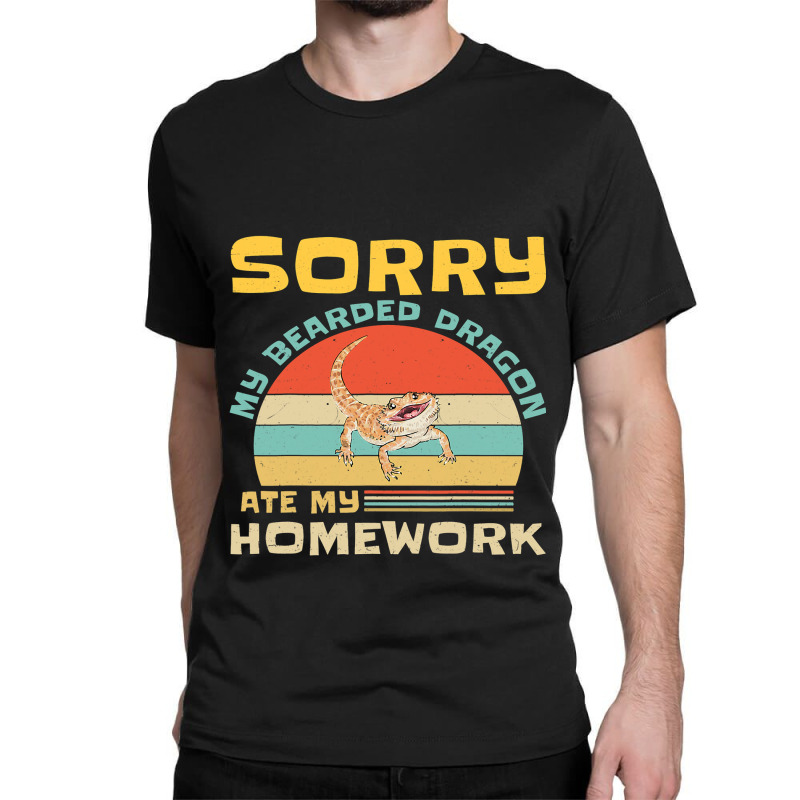 Sorry My Bearded Dragon Ate My Homework Funny Student Classic T-shirt by AURRADILLARD | Artistshot