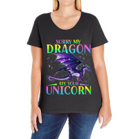 Sorry My Dragon Ate Your Unicorn Funny Ladies Curvy T-shirt | Artistshot