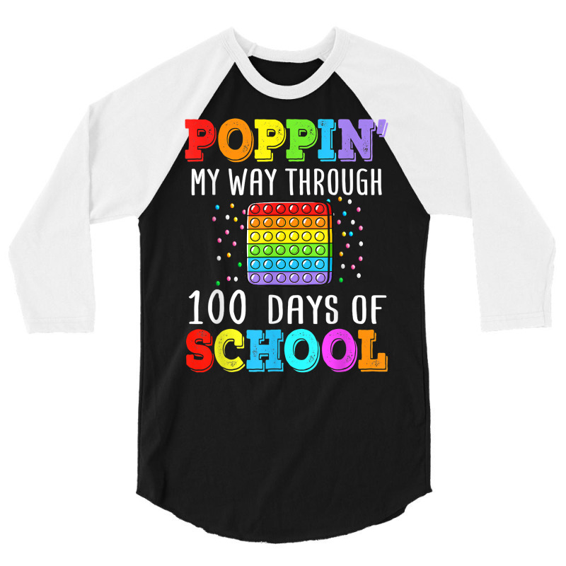 Poppin My Way Through 100 Days Of School Colorful Boy Girl T Shirt 3/4 Sleeve Shirt | Artistshot