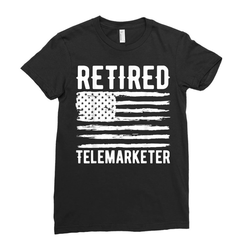 Retired Telemarketer Profession American Flag T Shirt Ladies Fitted T-Shirt by prix5d5gosson | Artistshot