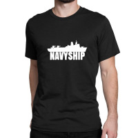 Navy Ship Classic T-shirt | Artistshot