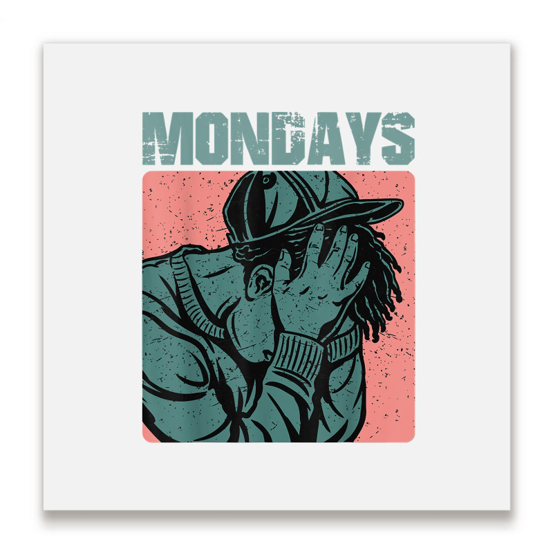 Vintage Aesthetic Graphic Design I Hate Mondays T Shirt Metal Print Square | Artistshot