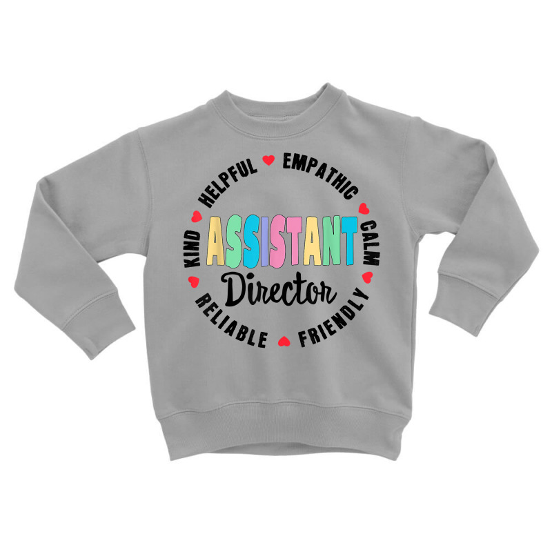 Assistant Director Appreciation Week Theater Nursing Hr T Shirt Toddler Sweatshirt by simonettemjnn | Artistshot