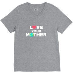 love your mother earth day mother earth V-Neck Tee | Artistshot