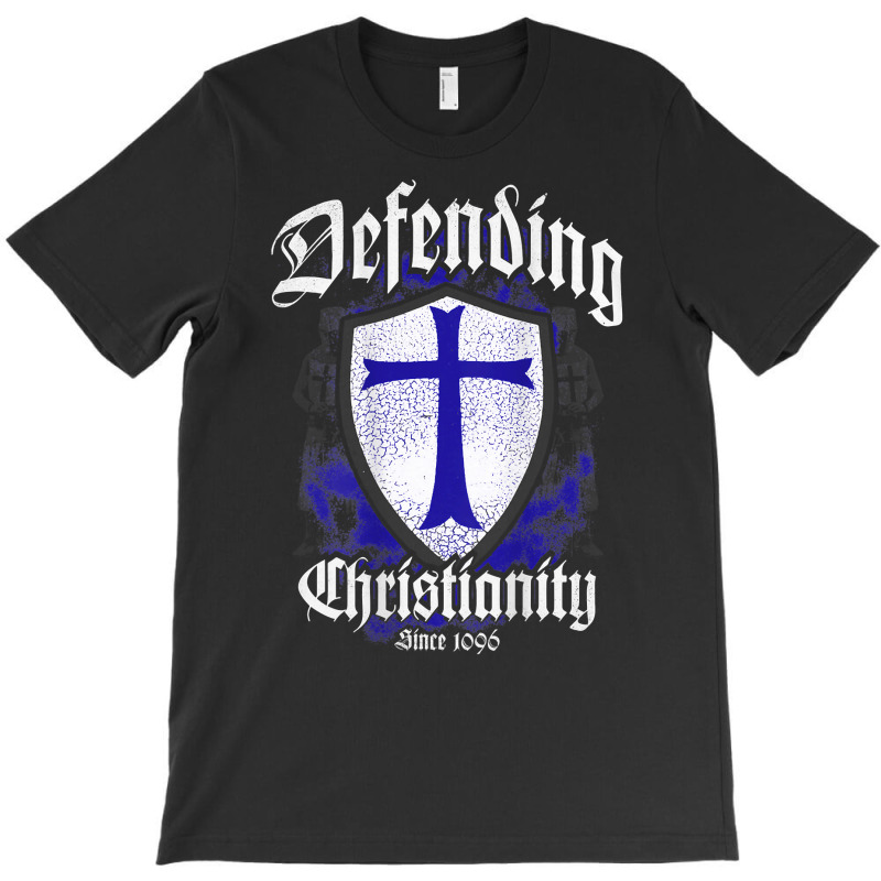 Crusader Knights Templar Warrior Of God Defending T Shirt T-shirt | Artistshot