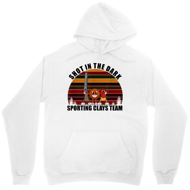 Clay Pigeon Clays Team Shot In The Dark Sporting Clays T Shirt Unisex Hoodie | Artistshot