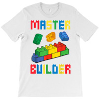 Brick Builder Funny Blocks Building Master Builder Toys Kids T Shirt T-shirt | Artistshot