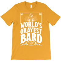 D&d Worlds Okayest Bard T-shirt | Artistshot