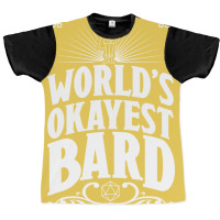 D&d Worlds Okayest Bard Graphic T-shirt | Artistshot