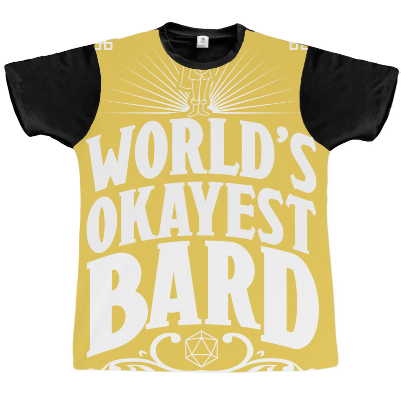 D&d Worlds Okayest Bard Graphic T-shirt | Artistshot