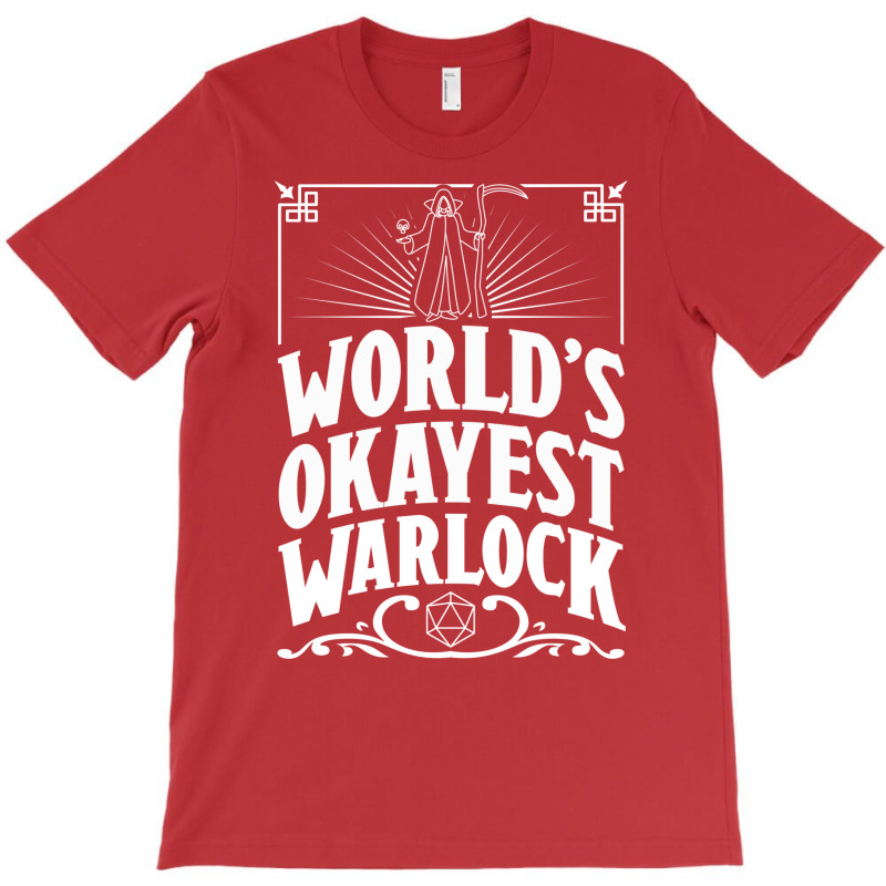 D&d Worlds Okayest Warlock T-shirt | Artistshot