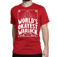 D&d Worlds Okayest Warlock Classic T-shirt | Artistshot