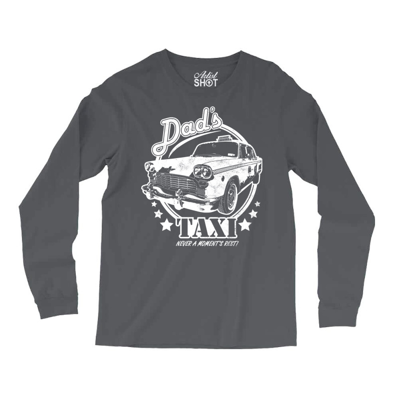 Dad's Taxi   White Long Sleeve Shirts | Artistshot