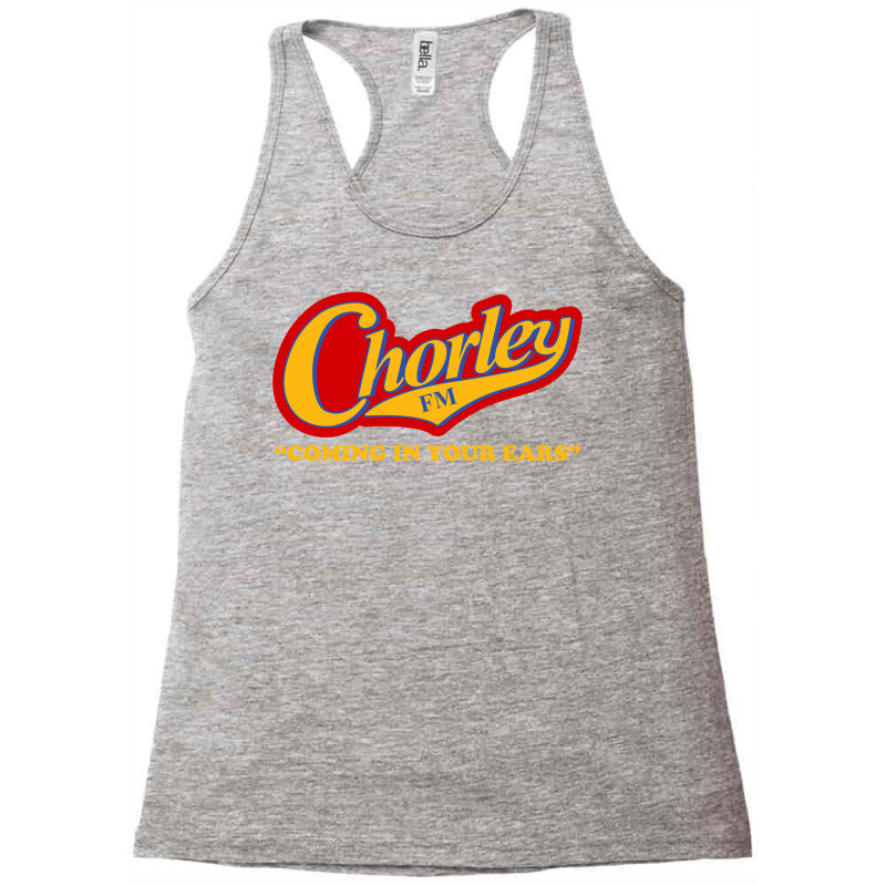 Chorley Fm   Coming In Your Ears Racerback Tank by bonayaassisih | Artistshot