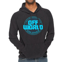 A New Life Awaits You In The Offworld Colonies 1 Vintage Hoodie | Artistshot