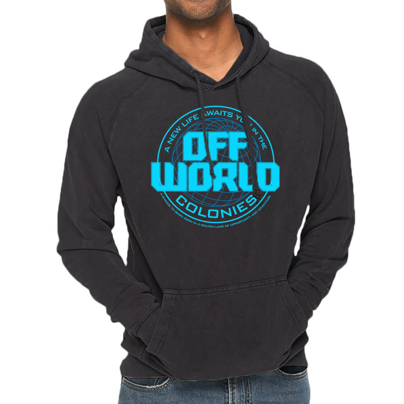 A New Life Awaits You In The Offworld Colonies 1 Vintage Hoodie by ruprairosittp | Artistshot