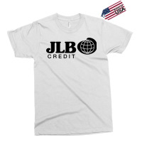 Jlb Credit Exclusive T-shirt | Artistshot