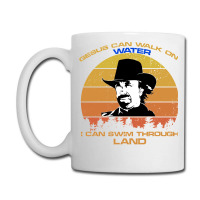 Chuck Norris  Walker Texas Ranger Funny T Shirt  Gesus Can Walk On Wat Coffee Mug | Artistshot