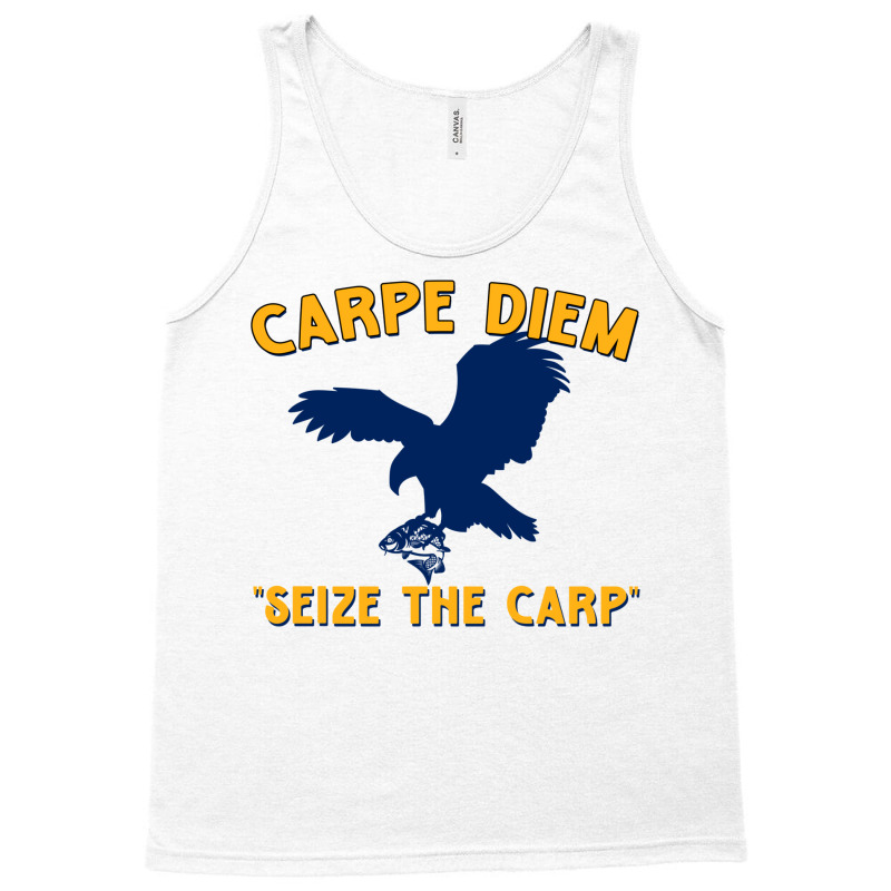 Carpe Diem   Seize The Carp Tank Top by miyhaexaltoc | Artistshot