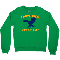 Carpe Diem   Seize The Carp Crewneck Sweatshirt | Artistshot