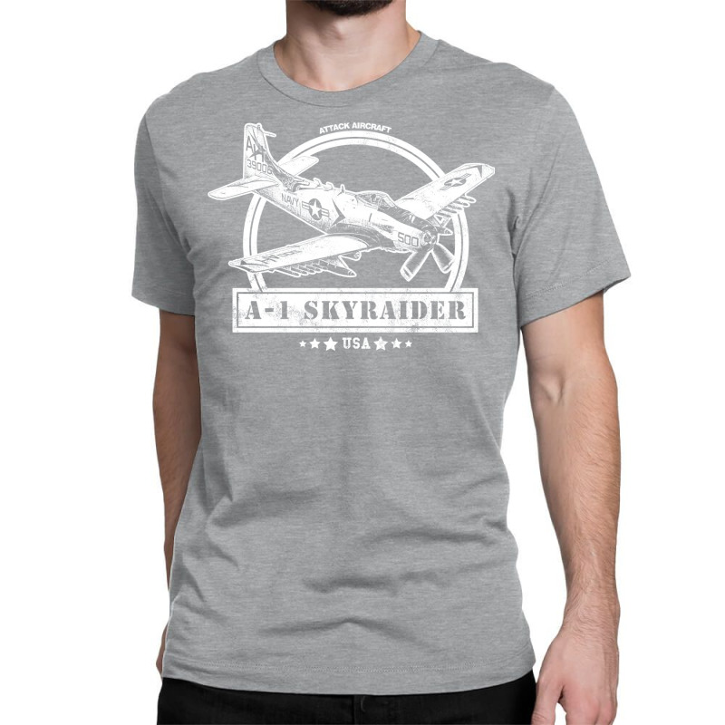 A 1 Skyraider Aircraft Classic T-shirt by ruprairosittp | Artistshot