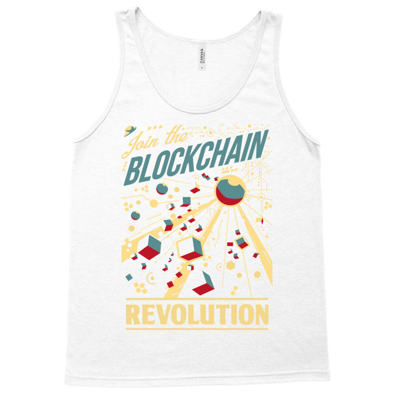 Join The Blockchain Revolution Tank Top by legohtashyap | Artistshot