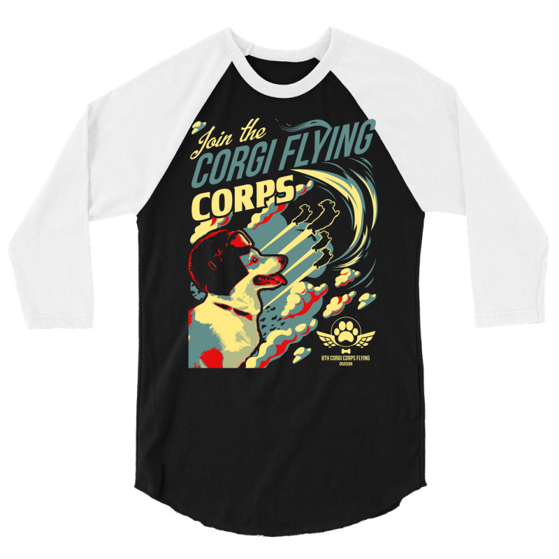 Join The Corgi Flying Corps 3/4 Sleeve Shirt by legohtashyap | Artistshot