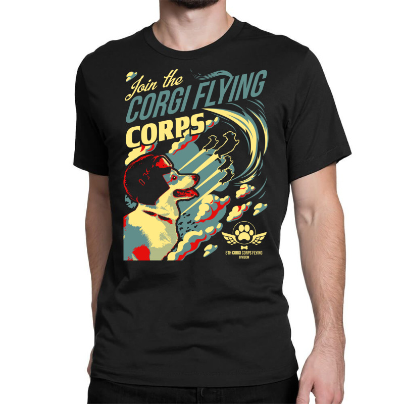 Join The Corgi Flying Corps Classic T-shirt by legohtashyap | Artistshot