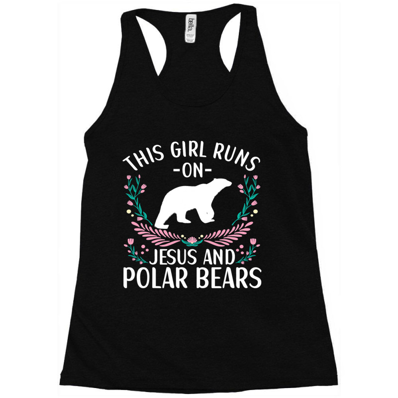 Polar Bear Quote Cool Polar Bears Apparel For Women Girls 3 Racerback Tank by SCOTTALLENZ | Artistshot