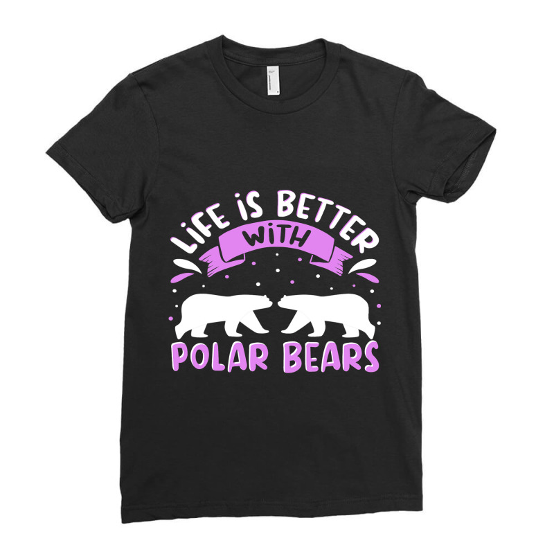 Polar Bear Quote Cool Polar Bears Apparel For Women Girls 6 Ladies Fitted T-Shirt by SCOTTALLENZ | Artistshot