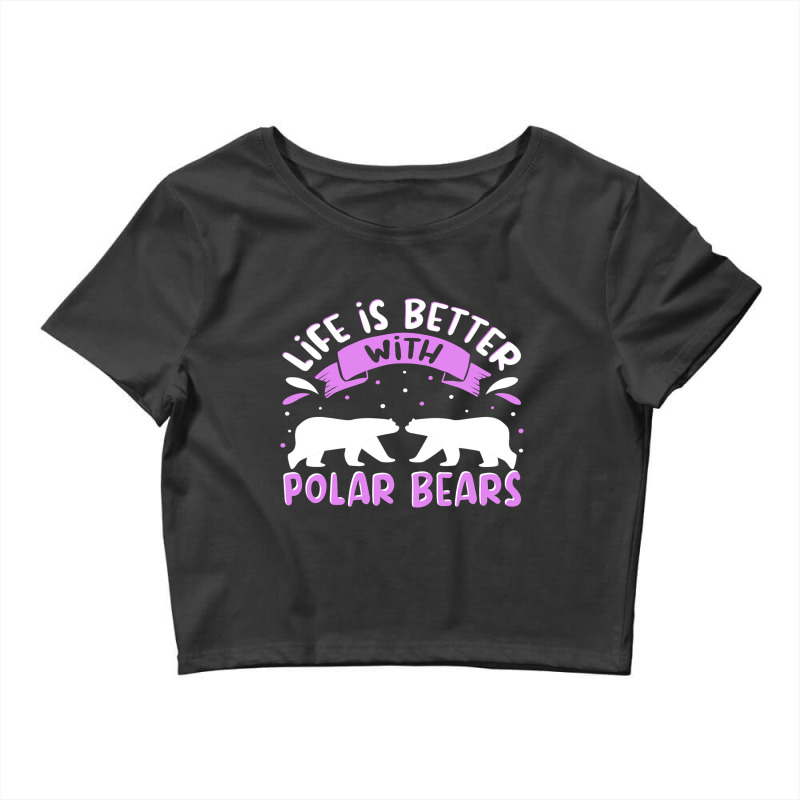 Polar Bear Quote Cool Polar Bears Apparel For Women Girls 6 Crop Top by SCOTTALLENZ | Artistshot