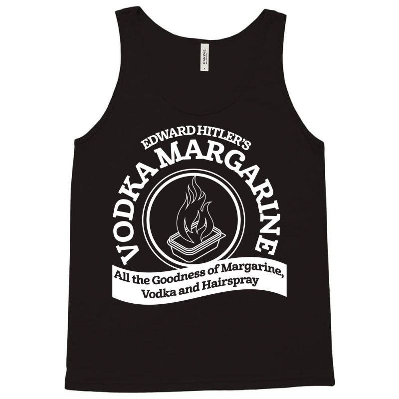 Eddies Vodka Margarine Tank Top by fedexaodhax | Artistshot