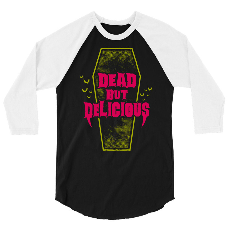 Dead But Delicious   Funny Goth Vampire Quote 3/4 Sleeve Shirt | Artistshot