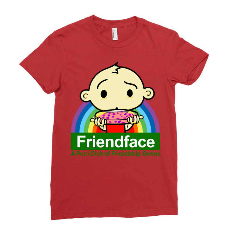 Friendface   A Petri Dish Of Friendship Germs Ladies Fitted T-Shirt by drennfarchal | Artistshot