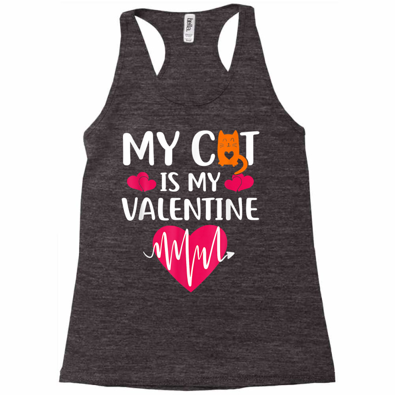 Funny Sweet Valentines Ee My Cat Is My Valentine Date T Shirt Racerback Tank by latodorjnb | Artistshot