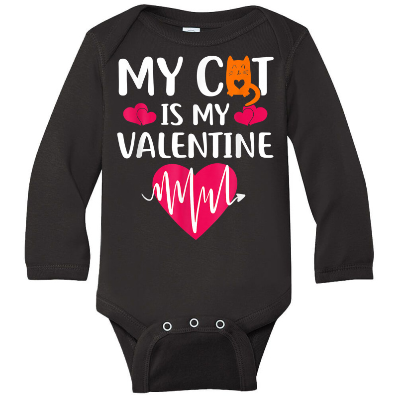 Funny Sweet Valentines Ee My Cat Is My Valentine Date T Shirt Long Sleeve Baby Bodysuit by latodorjnb | Artistshot