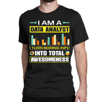 Data Analytics Data Engineering Funny Data Analyst Joke T Shirt Classic T-shirt | Artistshot