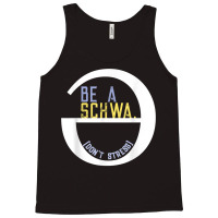 Be A Schwa Don't Stress Fun Phonics Speech Pathologist Shirt Tank Top | Artistshot