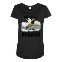 Waterskiing Is My Passion Maternity Scoop Neck T-shirt | Artistshot