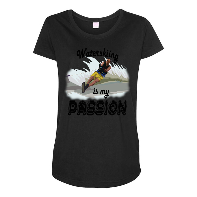 Waterskiing Is My Passion Maternity Scoop Neck T-shirt by Atep | Artistshot