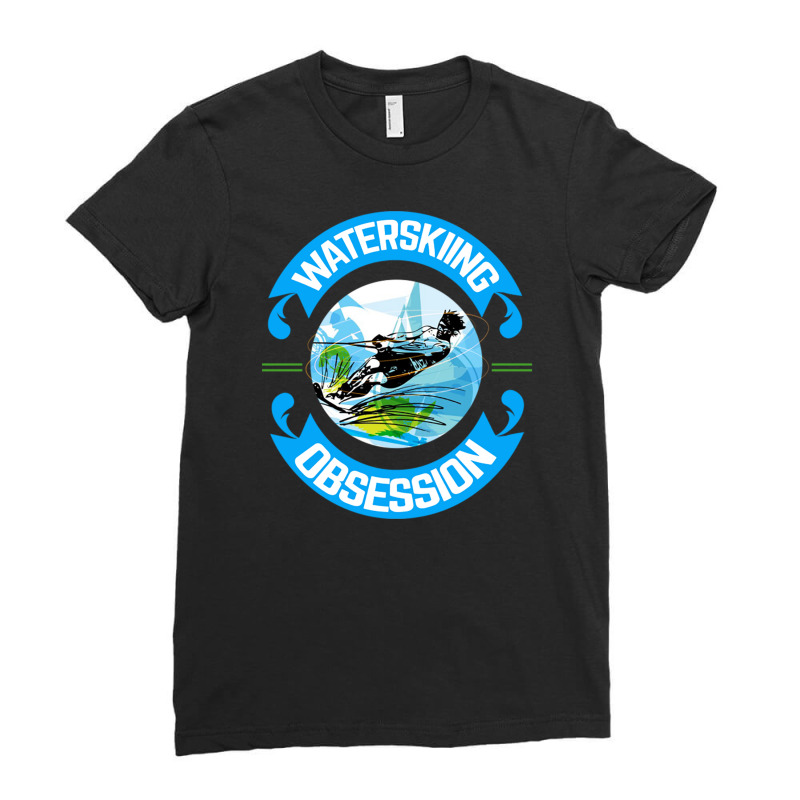 Waterskiing Obsession Ladies Fitted T-Shirt by Atep | Artistshot