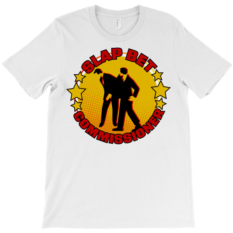 Slap Bet Commissioner T-shirt | Artistshot