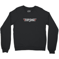 Top Dad Crewneck Sweatshirt | Artistshot