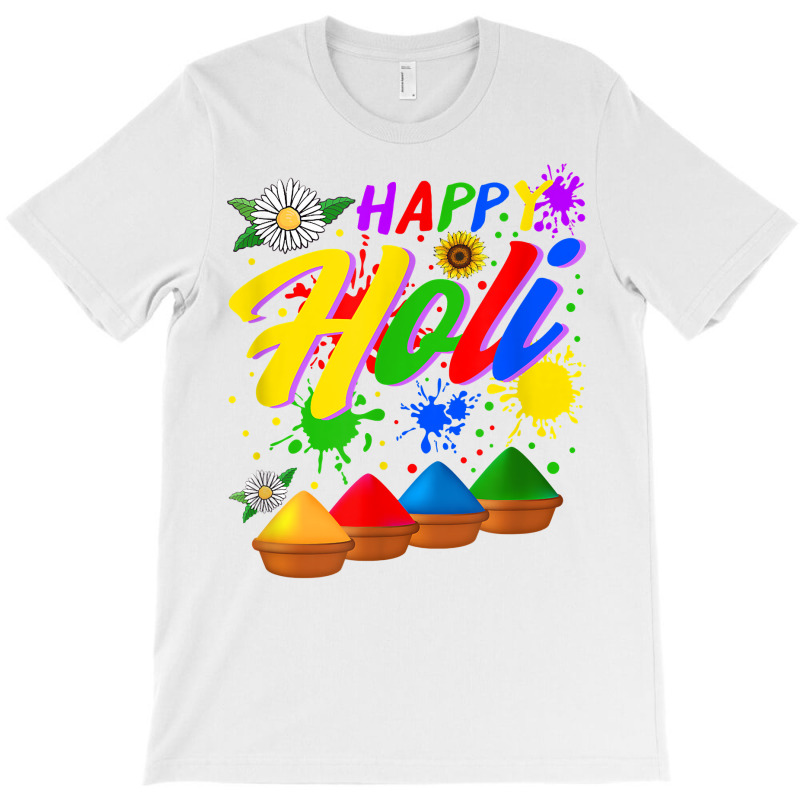 Happy Holi Festival Colors Festival Holi Festival Lover Holi T Shirt T-shirt | Artistshot