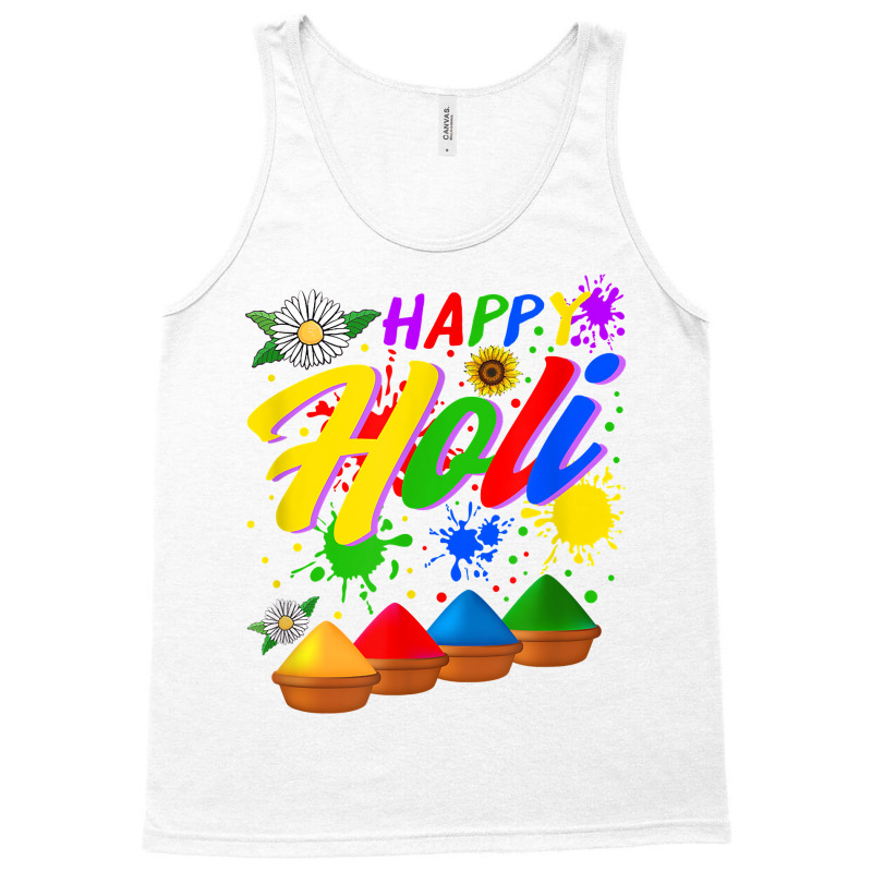 Happy Holi Festival Colors Festival Holi Festival Lover Holi T Shirt Tank Top | Artistshot