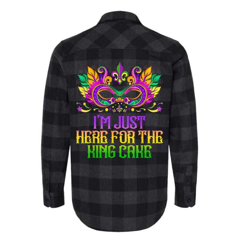 I'm Just Here For Mardi Gras King Cake Funny Carnival Party T Shirt Flannel Shirt | Artistshot