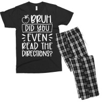 Bruh Did You Even Read The Directions Sarcastic Teacher Life T Shirt Men's T-shirt Pajama Set | Artistshot