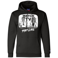 Watch Tv   They Live   Side Champion Hoodie | Artistshot