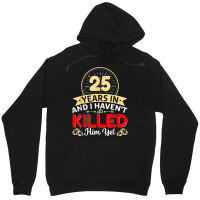 25 Years In & I Haven't Killed Him Yet   Married Couple T Shirt Unisex Hoodie | Artistshot