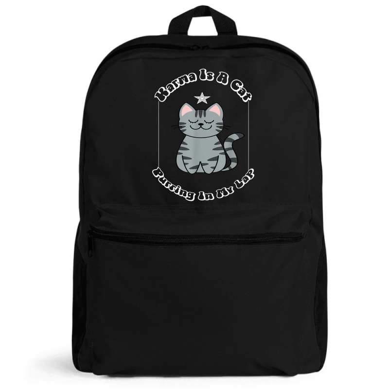 Karma Is A Cat Purring In My Lap Cat Lover T Shirt Backpack | Artistshot